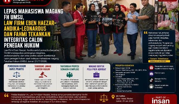 Lepas Mahasiswa Magang FH UMSU Law Firm Eben Haezar Andika Leonardus dan FAHMI Tekankan Integritas Calon Penegak Hukum